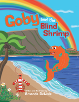 Goby and the Blind Shrimp -  Amanda DeLisle