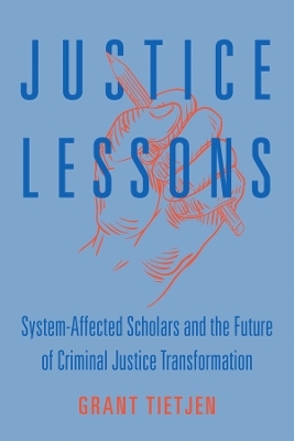 Justice Lessons - Grant E. Tietjen