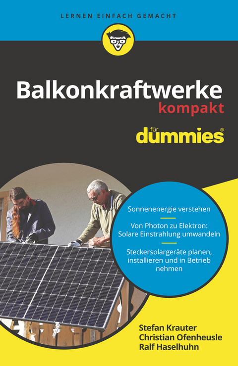 Balkonkraftwerke kompakt für Dummies - Stefan Krauter, Christian Ofenheusle, Ralf Haselhuhn