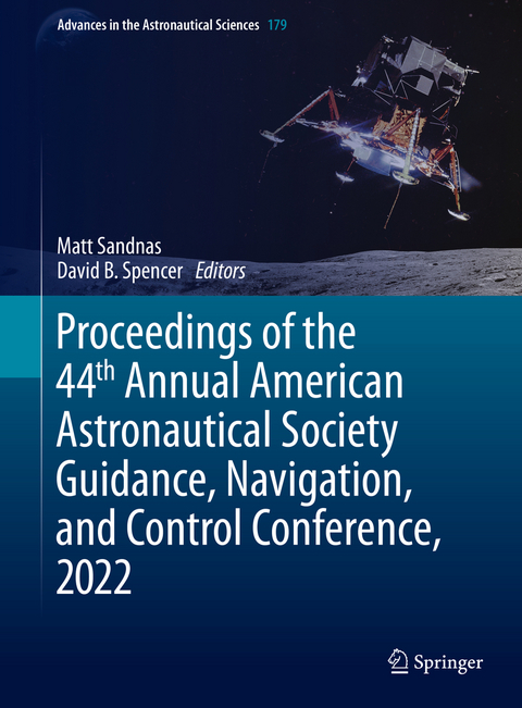 Proceedings of the 44th Annual American Astronautical Society Guidance, Navigation, and Control Conference, 2022 - 