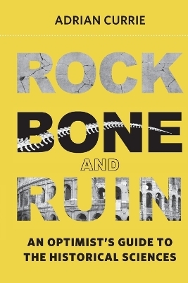 Rock, Bone, and Ruin - Adrian Currie