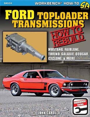 Ford Toploader Transmissions 1964-1987 - John Carollo