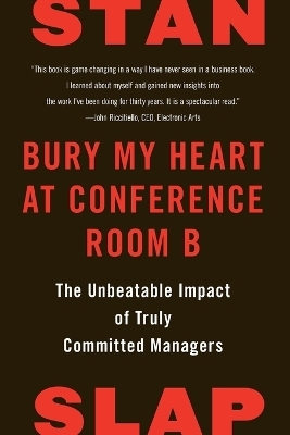 Bury My Heart at Conference Room B - Stan Slap