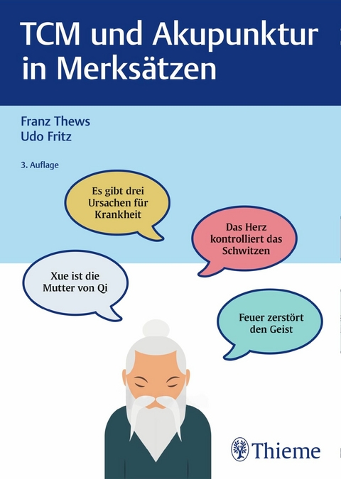 TCM und Akupunktur in Merksätzen - Franz Thews, Udo Fritz