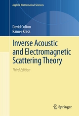 Inverse Acoustic and Electromagnetic Scattering Theory -  David Colton,  Rainer Kress