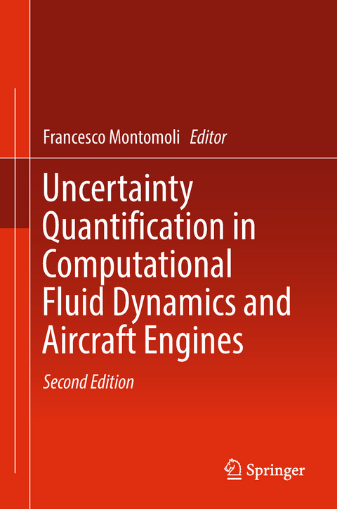Uncertainty Quantification in Computational Fluid Dynamics and Aircraft Engines - 