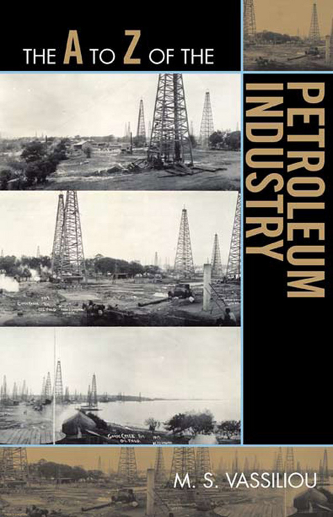 A to Z of the Petroleum Industry -  Marius S. Vassiliou