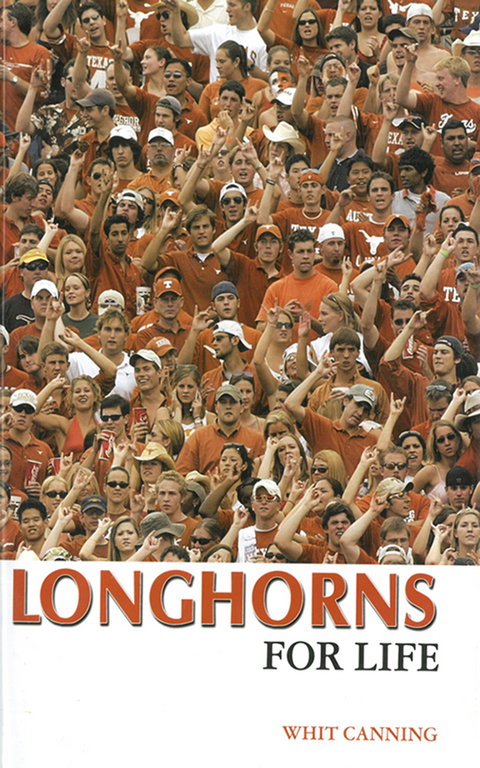 Longhorns For Life -  Whit Canning
