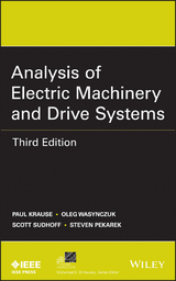 Analysis of Electric Machinery and Drive Systems -  Paul C. Krause,  Steven D. Pekarek,  Scott D. Sudhoff,  Oleg Wasynczuk