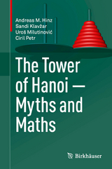 The Tower of Hanoi - Myths and Maths -  Andreas M. Hinz,  Sandi Klavžar,  Uroš Milutinović,  Ciril Petr