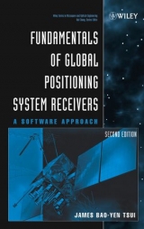 Fundamentals of Global Positioning System Receivers - Tsui, James Bao-Yen