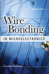 WIRE BONDING IN MICROELECTRONICS, 3/E - Harman, George