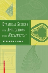 Dynamical Systems with Applications using Mathematica® - Stephen Lynch