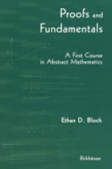 Proofs and Fundamentals - E. D. Bloch