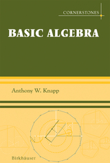 Basic Algebra - Anthony W. Knapp