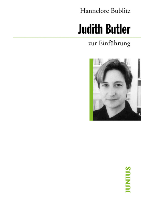 Judith Butler zur Einführung - Hannelore Bublitz