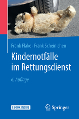 Kindernotfälle im Rettungsdienst -  Frank Flake,  Frank Scheinichen