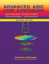 Advanced ASIC Chip Synthesis - Himanshu Bhatnagar