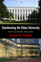 Transforming the Urban University -  Richard M. Freeland