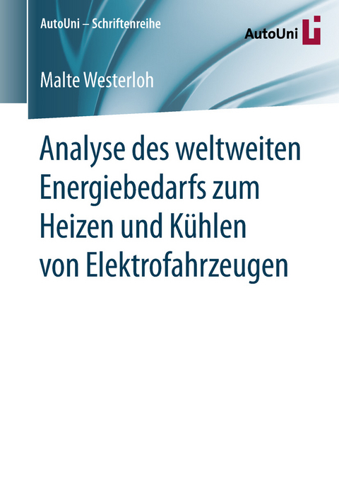 Analyse des weltweiten Energiebedarfs zum Heizen und Kühlen von Elektrofahrzeugen - Malte Westerloh