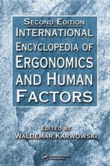 International Encyclopedia of Ergonomics and Human Factors - 3 Volume Set - Karwowski, Waldemar