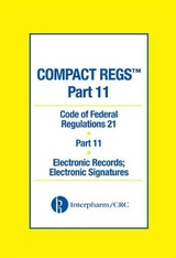 Compact Regs Part 11:  CFR 21 Part 11 Electronic Records - 
