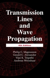 Transmission Lines and Wave Propagation - Magnusson, Philip C.; Weisshaar, Andreas; Tripathi, Vijai K.; Alexander, Gerald C.