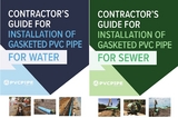 Contractor's Guide for Installation of Gasketed PVC Pipe for Water / for Sewer -  Uni-Bell PVC Pipe Association