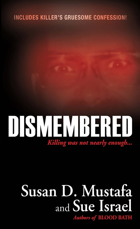 Dismembered - Susan D. Mustafa, Sue Israel