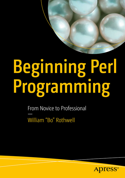 Beginning Perl Programming -  William &  quote;  Bo&  quote;  Rothwell