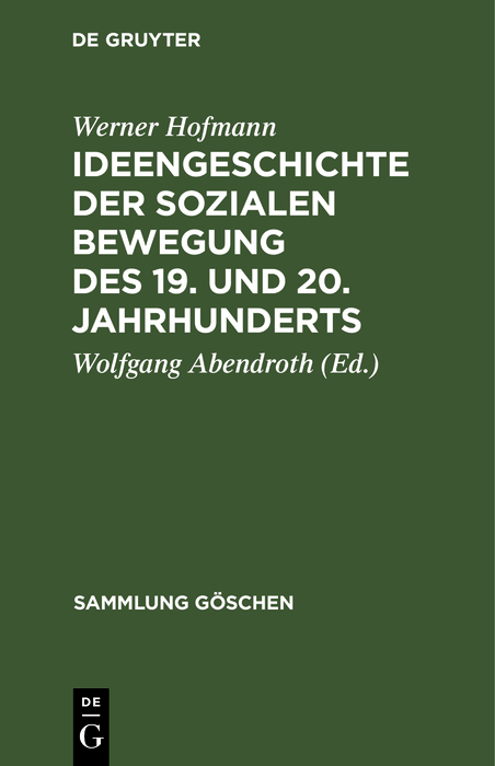 Ideengeschichte der sozialen Bewegung des 19. und 20. Jahrhunderts - Werner Hofmann