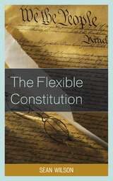 Flexible Constitution -  Sean Wilson