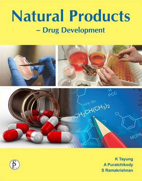 Natural Products: Drug Development -  A. Puratchikody,  K. Tayung