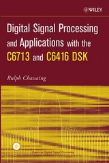 Digital Signal Processing and Applications with the C6713 and C6416 DSK -  Rulph Chassaing