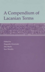 A Compendium of Lacanian Terms - 