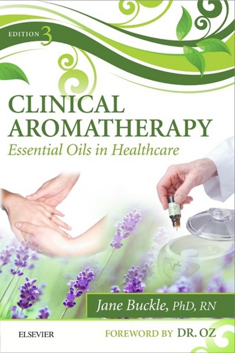 Clinical Aromatherapy - E-Book -  Jane Buckle