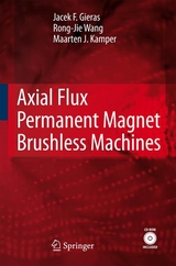 Axial Flux Permanent Magnet Brushless Machines -  Jacek F. Gieras,  Maarten J. Kamper,  Rong-Jie Wang