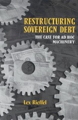 Restructuring Sovereign Debt -  Lex Rieffel
