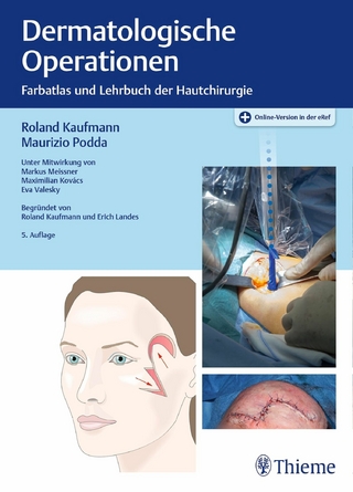 Dermatologische Operationen - Roland Kaufmann; Maurizio Podda