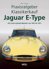 Praxisratgeber Klassikerkauf Jaguar E-Type - Peter Crespin,  Peter Crespin