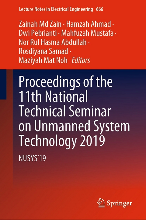 Proceedings of the 11th National Technical Seminar on Unmanned System Technology 2019 - 
