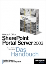 Microsoft Office SharePoint Portal Server 2003 - Das Handbuch - Markus Weisbrod, Reiner Ganser