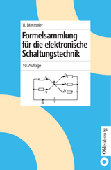 Formelsammlung für die elektronische Schaltungstechnik - Dietmeier, Ulrich