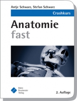 Anatomie fast - Antje Schwarz, Stefan Schwarz