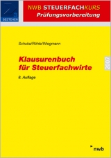 Klausurenbuch für Steuerfachwirte - Volker Schuka, Hans J Röhle, Thomas Wiegmann