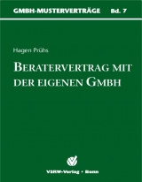 Beratervertrag mit der eigenen GmbH - Hagen Prühs