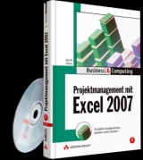 Projektmanagement mit Excel 2007 - Ignatz Schels