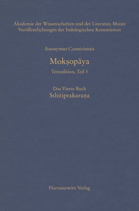 Moksopaya - Textedition, Teil 3, Das Vierte Buch: Sthitiprakarana -  Anonymus Casmiriensis