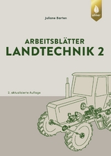 Arbeitsblätter Landtechnik 2 - Juliane Barten