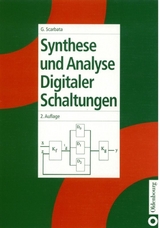 Synthese und Analyse digitaler Schaltungen - Gerd Scarbata